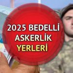 ÜCRETLİ ASKERİ ASKERİ GÖREVLER, ÇAĞIRILIŞ VE ÇAĞIRILIŞ SÜRELERİ 2025 || MSB Ücretli Askerlik Atamaları Açıklandı Ne Zaman Açıklanacak?