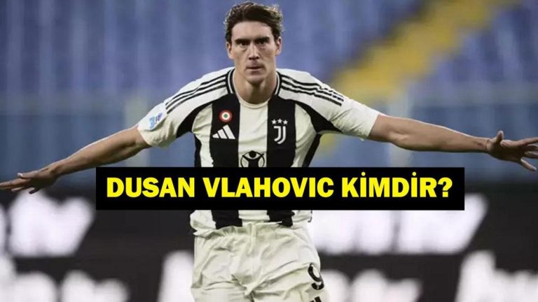 Dusan Vlahovic Kimdir? Dusan Vlahovic Fenerbahçeye Mi Beşiktaş’a Mı Geliyor? Vlahovic hangi mevkide oynuyor?