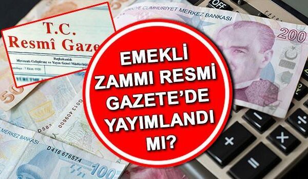 EN DÜŞÜK EMEKLİ MAAŞ ZAMMI (2025 TEMMUZ) RESMİ GAZETE’DE YAYIMLANDI MI? | TBMM Komisyonu’nda! 2025 SSK, Bağkur emekli maaş zammı yürürlüğe girdi mi, en düşük emekli zammı Resmi Gazete’de ne zaman yayımlanacak?