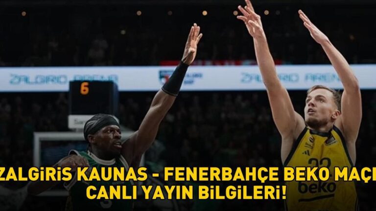 ZALGİRİS KAUNAS FENERBAHÇE BEKO MAÇI CANLI YAYIN SAATİ VE KANALI | Zalgiris Kaunas Fenerbahçe Beko maçı ne zaman, saat kaçta, hangi kanalda?